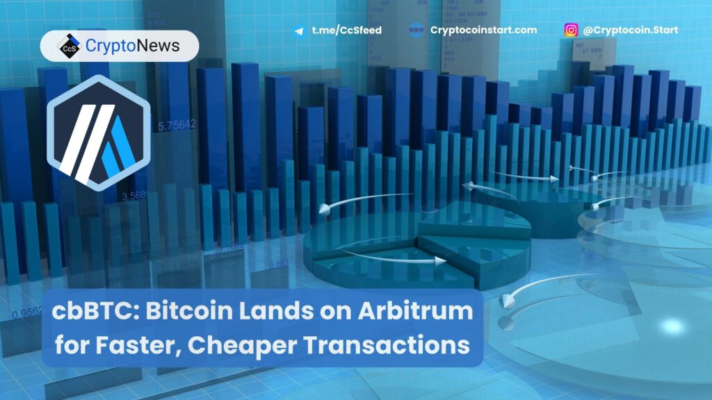 cbBTC: Bitcoin Lands on Arbitrum for Faster, Cheaper Transactions