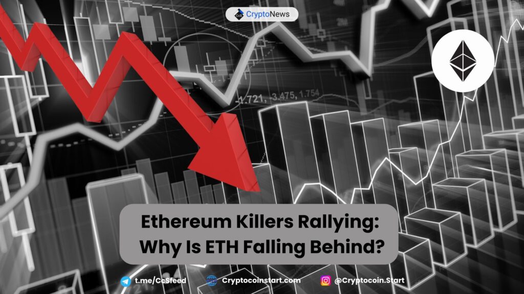 Ethereum Killers Rallying: Why Is ETH Falling Behind?