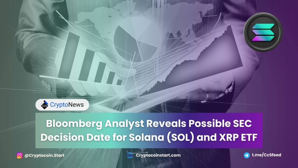 Bloomberg Analyst Reveals Possible SEC Decision Date for Solana (SOL) and XRP ETF