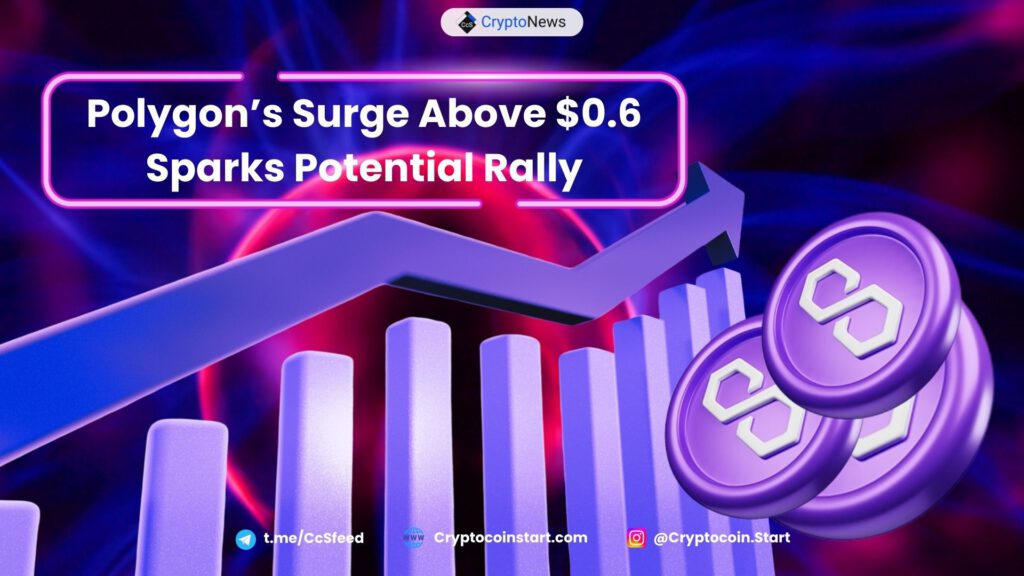 Polygon’s Surge Above $0.6 Sparks Potential Rally