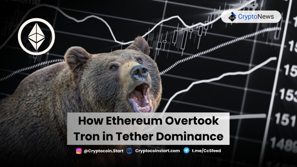 How Ethereum Overtook Tron in Tether Dominance