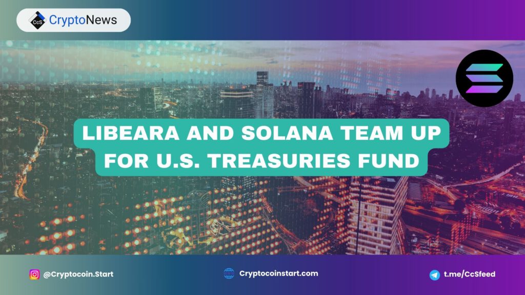 Libeara and Solana Team Up for U.S. Treasuries Fund