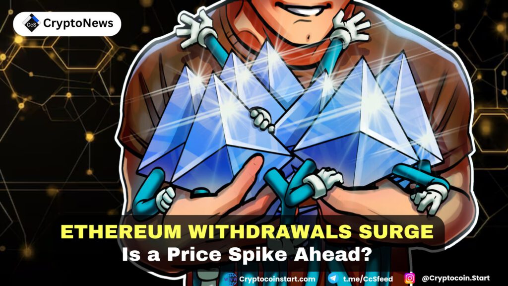 Ethereum Withdrawals Surge: Is a Price Spike Ahead?