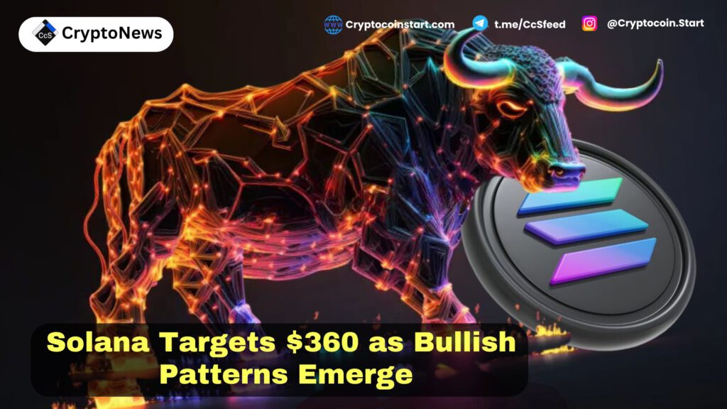 Solana Targets $360 as Bullish Patterns Emerge