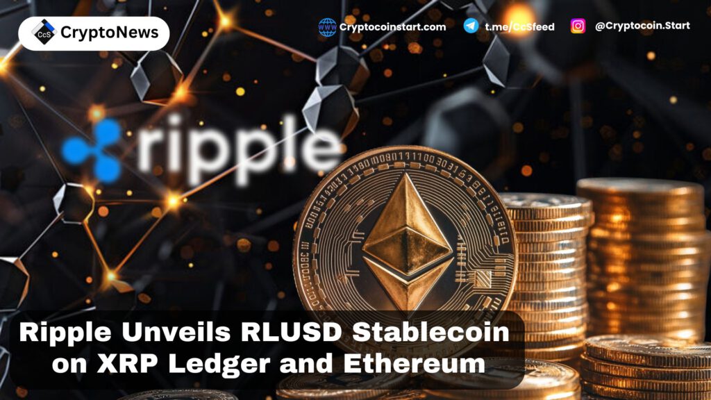 Ripple Unveils RLUSD Stablecoin on XRP Ledger and Ethereum