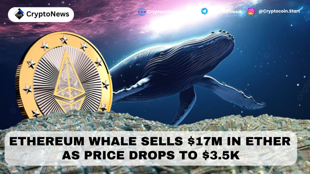 Ethereum Whale Sells $17M in Ether as Price Drops to $3.5K