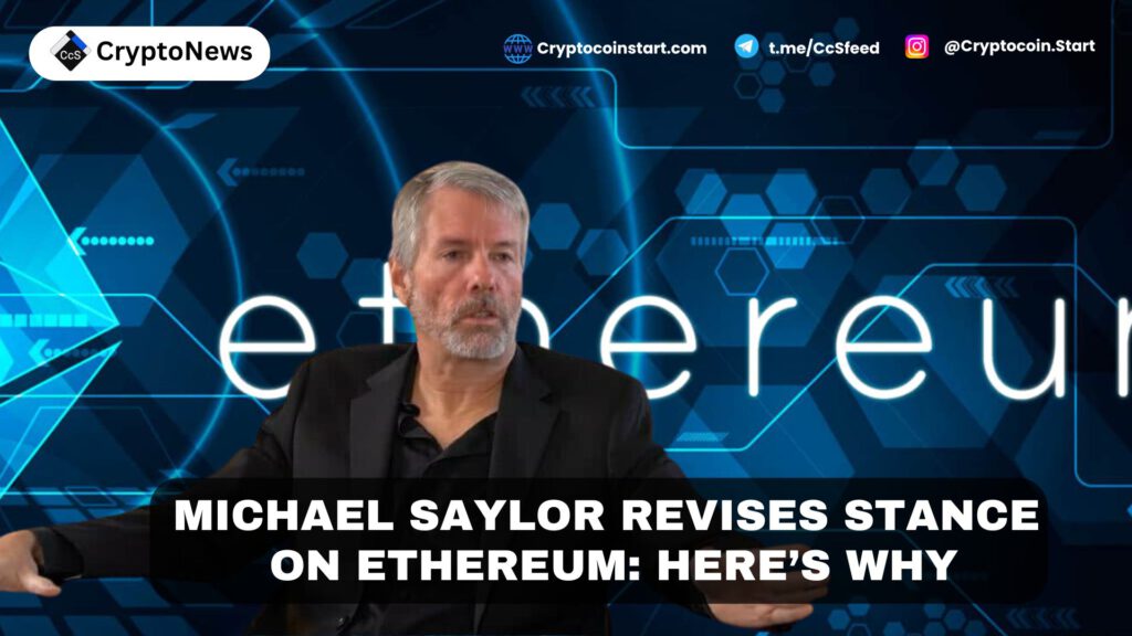 Michael Saylor Revises Stance on Ethereum: Here’s Why