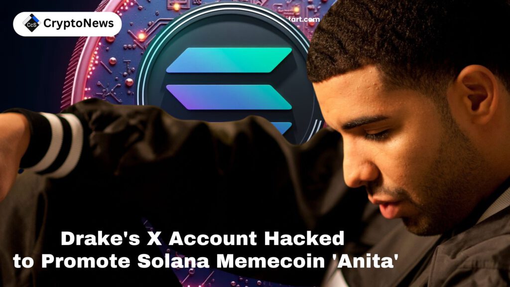 Drake's X Account Hacked to Promote Solana Memecoin 'Anita'