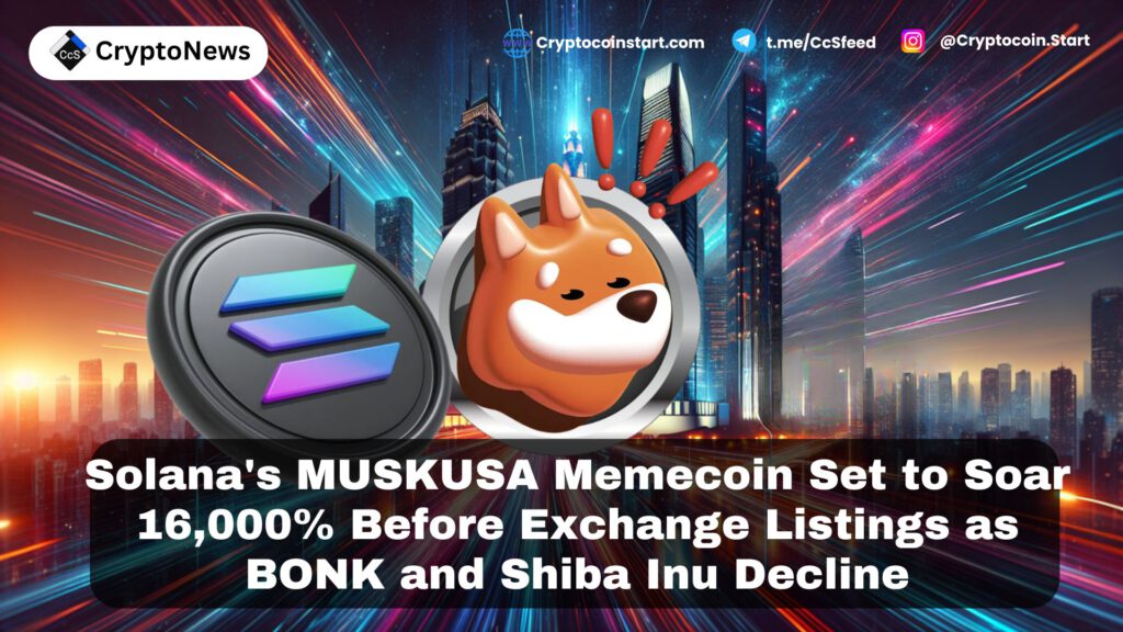 Solana's MUSKUSA Memecoin Set to Soar 16,000% Before Exchange Listings as BONK and Shiba Inu Decline