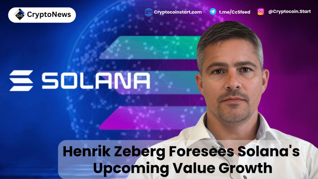 Henrik Zeberg Foresees Solana's Upcoming Value Growth