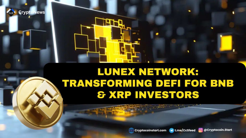 Lunex Network: Transforming DeFi for BNB & XRP Investors