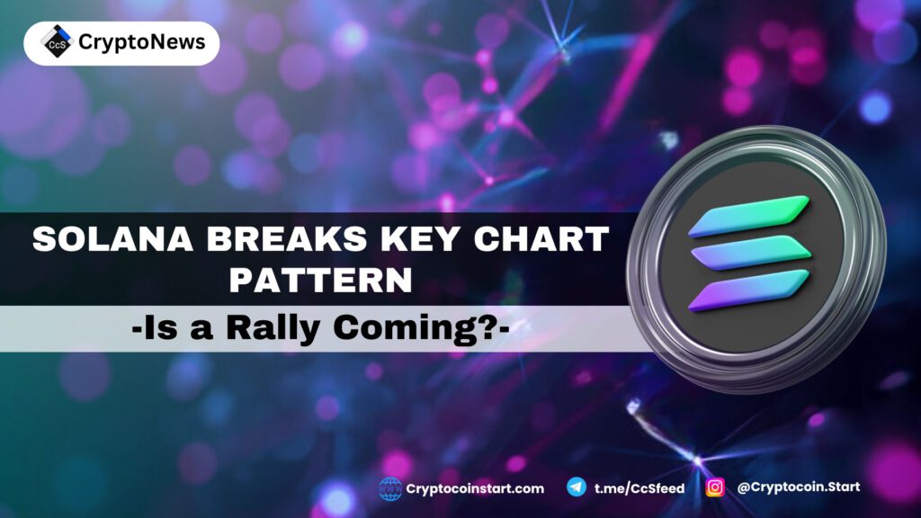 Solana Breaks Key Chart Pattern: Is a Rally Coming?