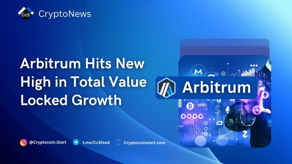 Arbitrum Hits New High in Total Value Locked Growth