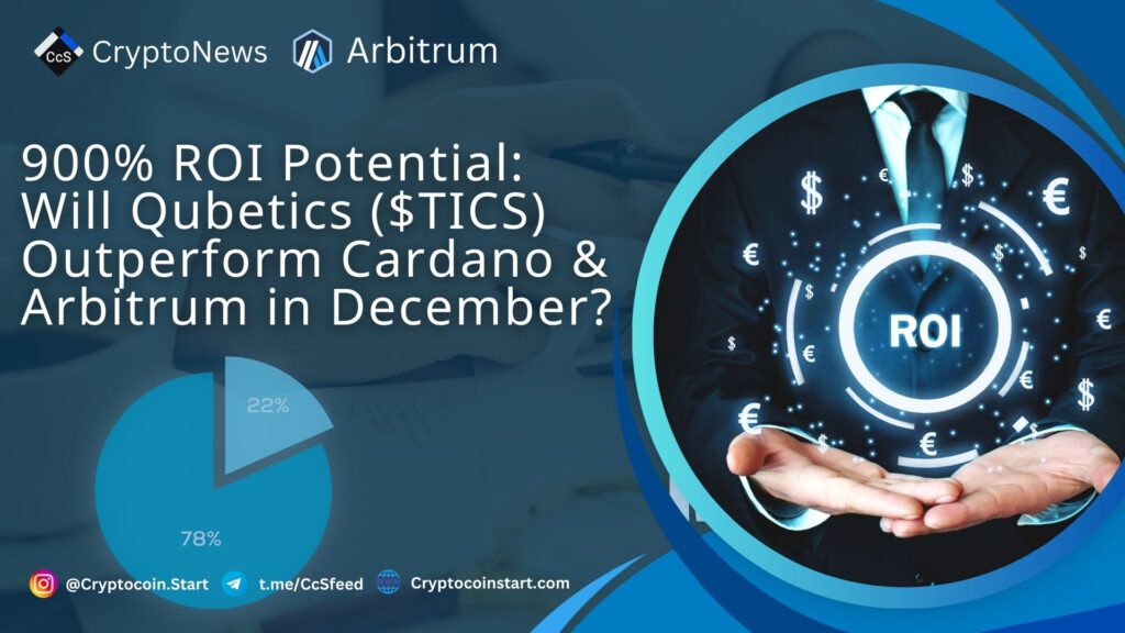 900% ROI Potential: Will Qubetics ($TICS) Outperform Cardano & Arbitrum in December?