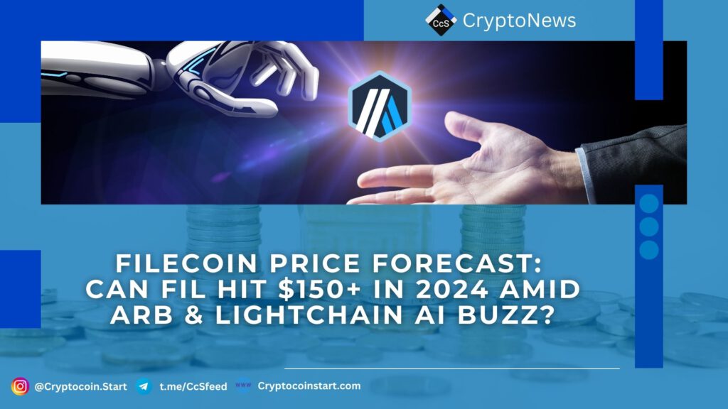 Filecoin Price Forecast: Can FIL Hit $150+ in 2024 Amid ARB & Lightchain AI Buzz?