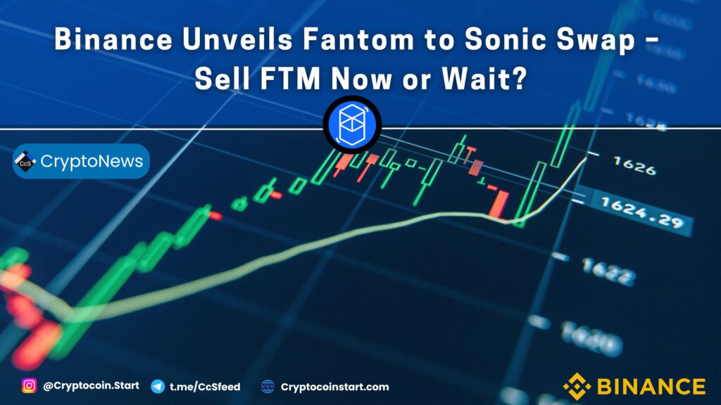 Binance Unveils Fantom to Sonic Swap – Sell FTM Now or Wait?