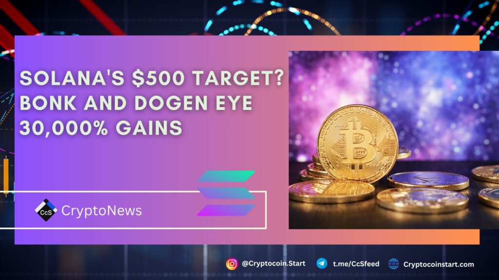 Solana's $500 Target? BONK and DOGEN Eye 30,000% Gains