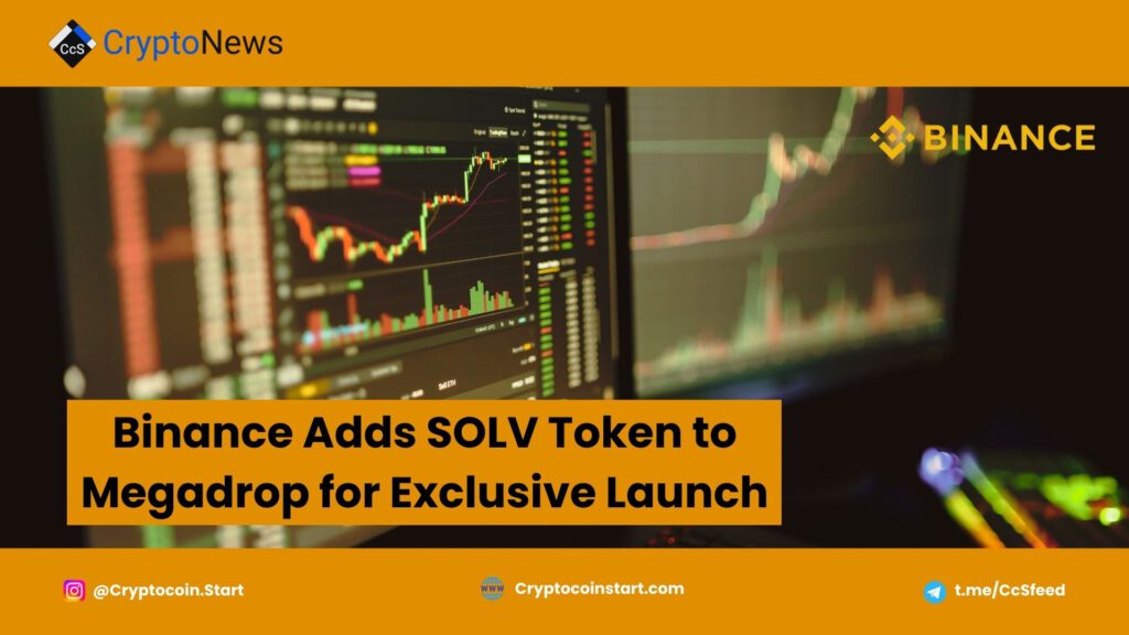 Binance Adds SOLV Token to Megadrop for Exclusive Launch