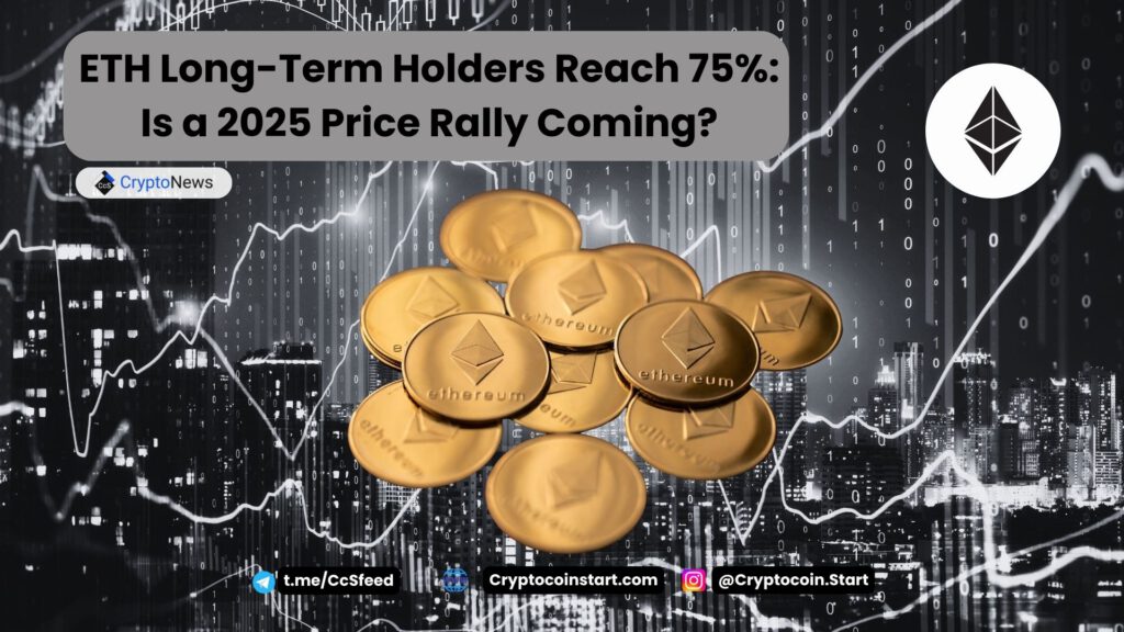 ETH Long-Term Holders Reach 75%: Is a 2025 Price Rally Coming?