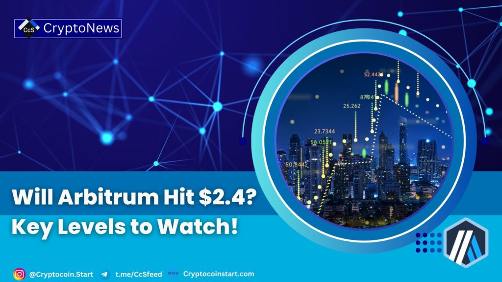 Will Arbitrum Hit $2.4? Key Levels to Watch!