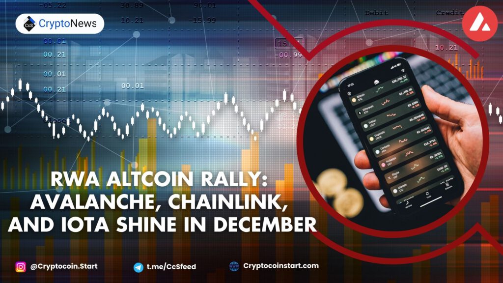 RWA Altcoin Rally: Avalanche, Chainlink, and IOTA Shine in December