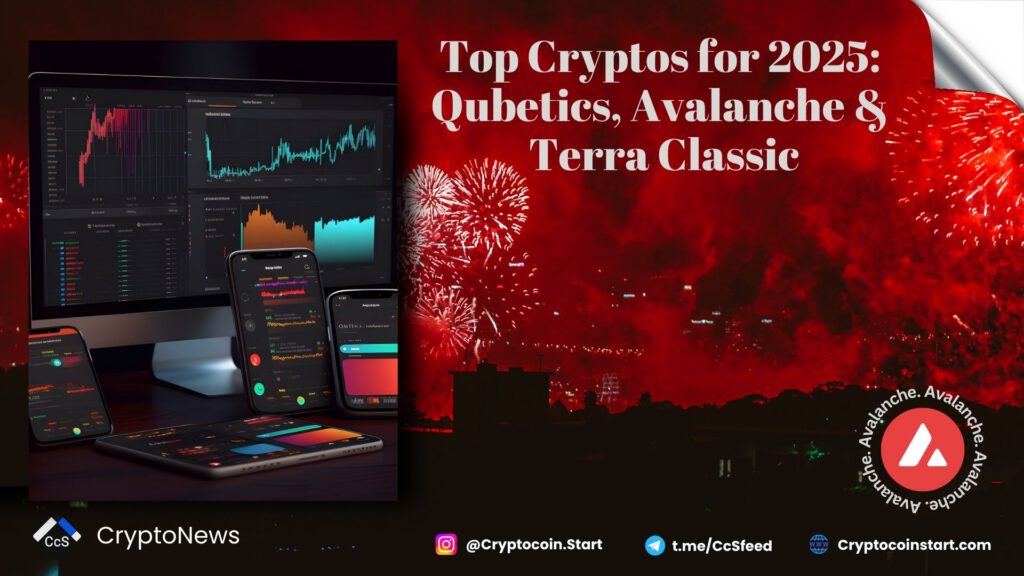 Top Cryptos for 2025: Qubetics, Avalanche & Terra Classic