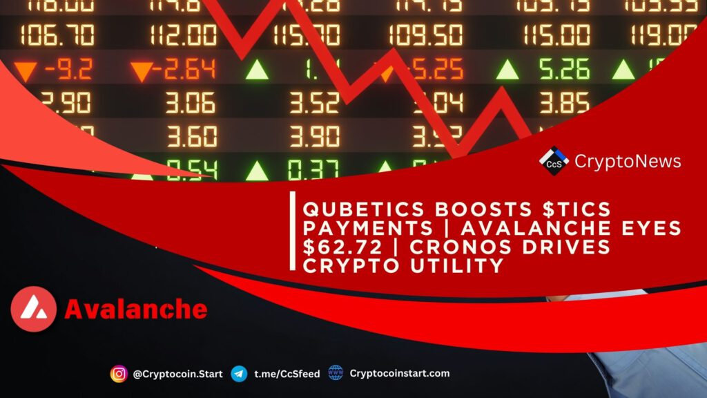 Qubetics Boosts $TICS Payments | Avalanche Eyes $62.72 | Cronos Drives Crypto Utility 2 avax2 19