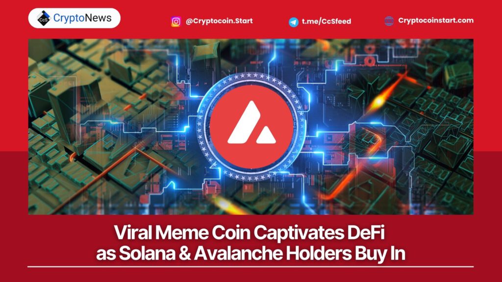 Viral Meme Coin Captivates DeFi as Solana & Avalanche Holders Buy In