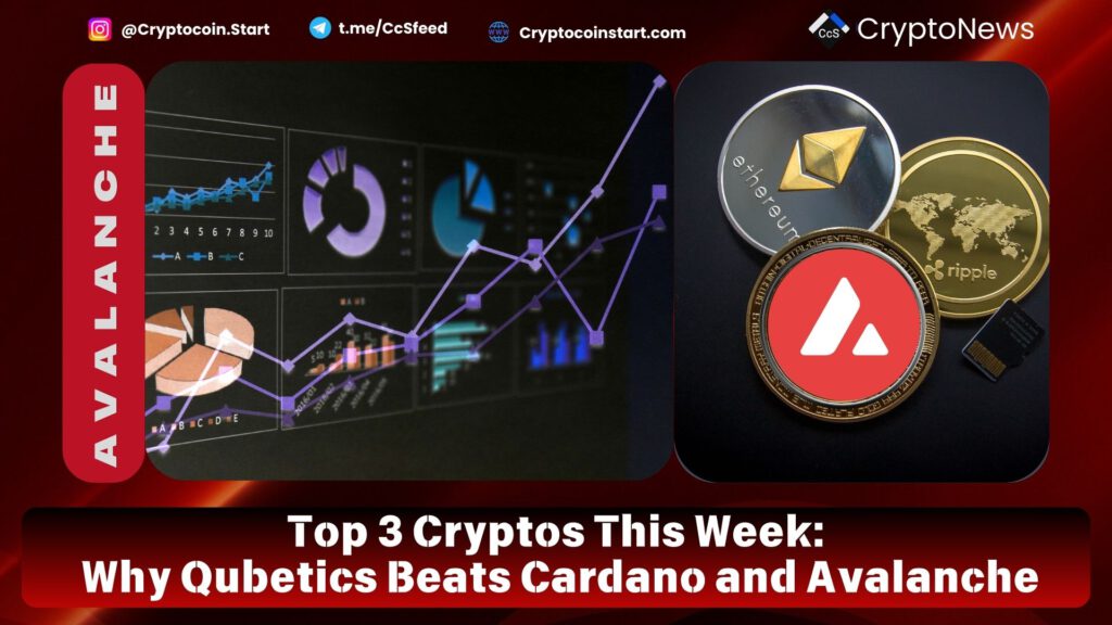 Top 3 Cryptos This Week: Why Qubetics Beats Cardano and Avalanche