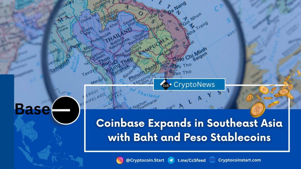 Coinbase Expands in Southeast Asia with Baht and Peso Stablecoins