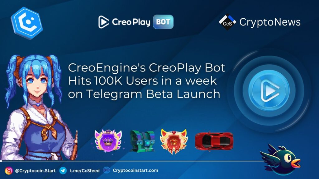 CreoEngine's CreoPlay Bot Hits 100K Users in a Week on Telegram Beta Launch