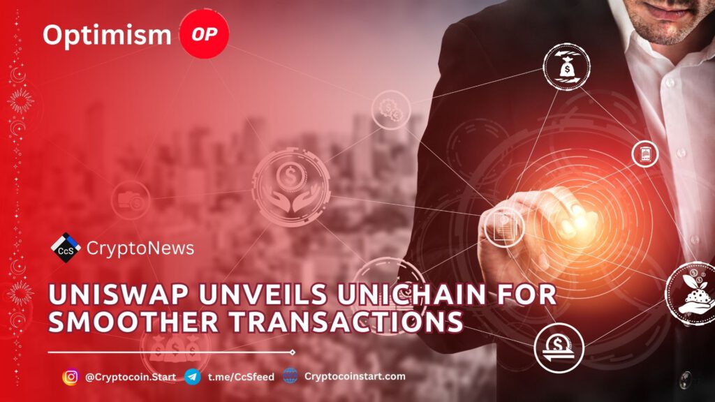 Uniswap Unveils Unichain for Smoother Transactions 2 op 14