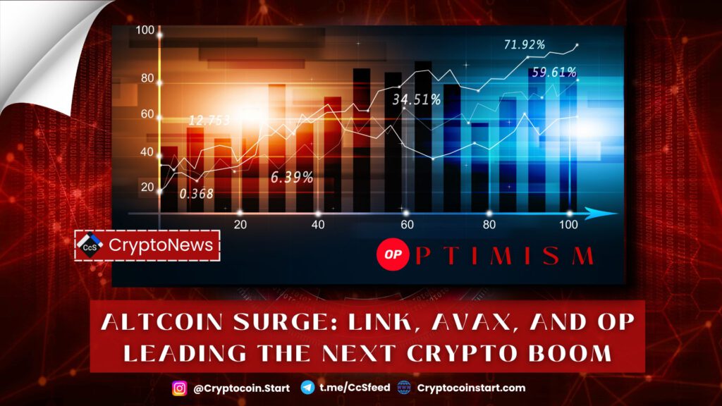 Altcoin Surge: LINK, AVAX, and OP Leading the Next Crypto Boom