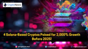 4 Solana-Based Cryptos Poised for 2,000% Growth Before 2025!