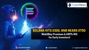 Solana Hits $300, BNB Nears $700 – Web3Bay Promises 6,430% ROI for Early Investors!