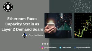 Ethereum Faces Capacity Strain as Layer 2 Demand Soars