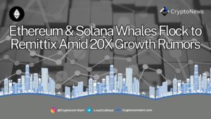 Ethereum & Solana Whales Flock to Remittix Amid 20X Growth Rumors