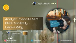 Analyst Predicts 50% BNB Coin Rally – Here’s Why