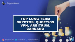Top Long-Term Cryptos: Qubetics VPN, Arbitrum, Cardano