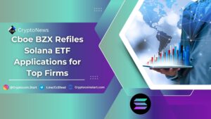 Cboe BZX Refiles Solana ETF Applications for Top Firms