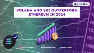 Solana and Sui Outperform Ethereum in 2024