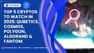 Top 5 Cryptos to Watch in 2025: Qubetics, Cosmos, Polygon, Algorand & Fantom