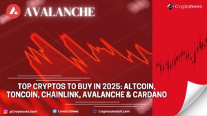 Top Cryptos to Buy in 2025: Altcoin, Toncoin, Chainlink, Avalanche & Cardano
