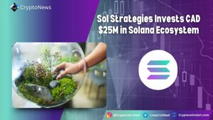 Sol Strategies Invests CAD $25M in Solana Ecosystem