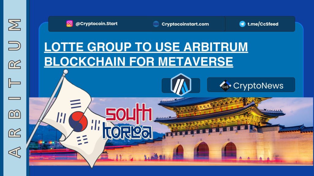 Lotte Group to Use Arbitrum Blockchain for Metaverse