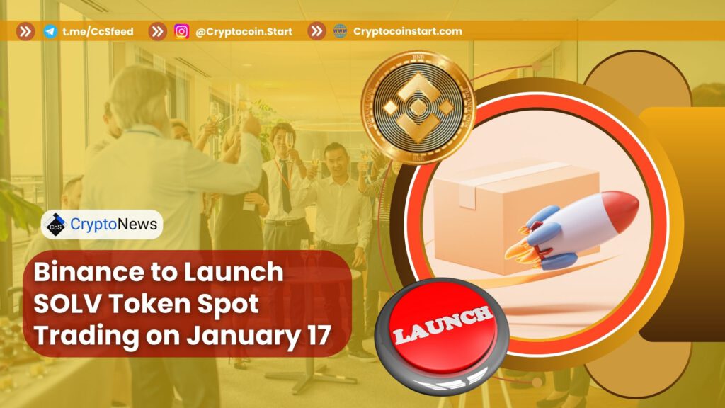 Binance to Launch SOLV Token Spot Trading on January 17