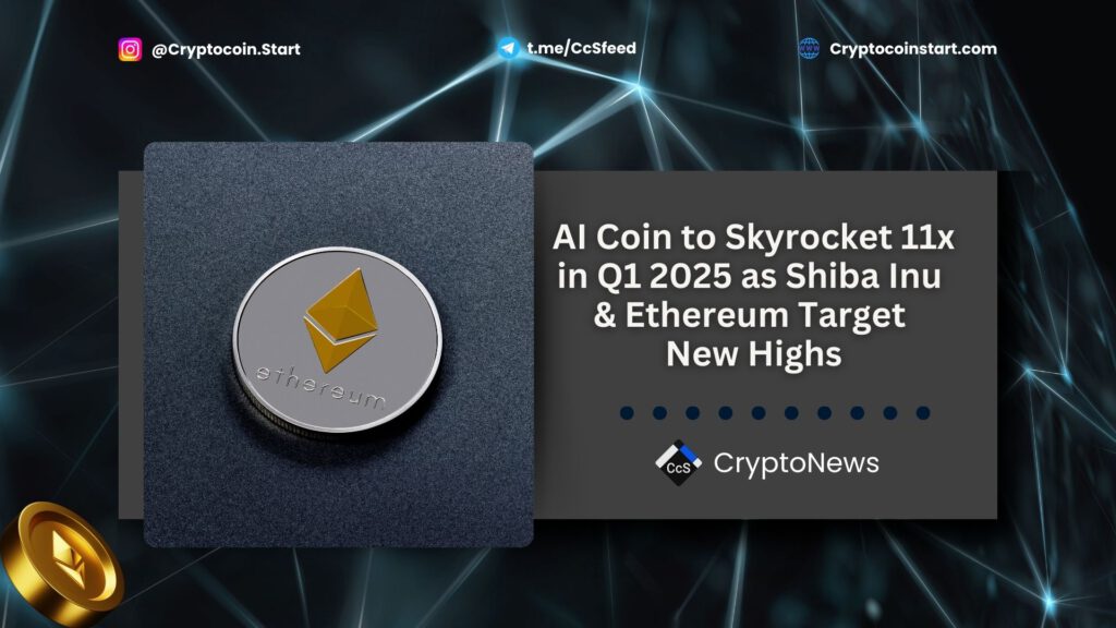 AI Coin to Skyrocket 11x in Q1 2025 as Shiba Inu & Ethereum Target New Highs 2 eth