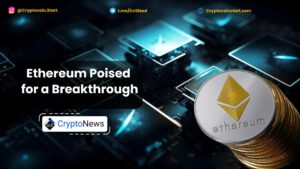 Ethereum Poised for a Breakthrough
