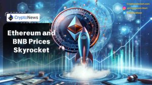 Ethereum and BNB Prices Skyrocket