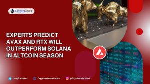 Experts Predict AVAX and RTX Will Outperform Solana in Altcoin Season